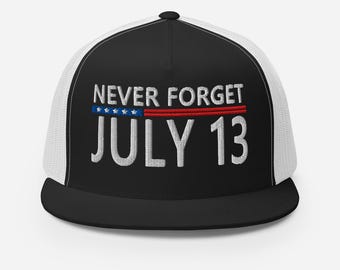 Hat for Trump supporters cap - July 13, never forget - RAF COLLECTION