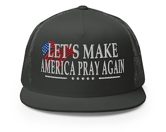President Trump: Let's MakeAmericaPrayAgain Cap Hat - RAF COLLECTION