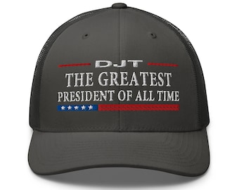 Trucker hat: Donald J. Trump is the greatest President of all time - RAF COLLECTION