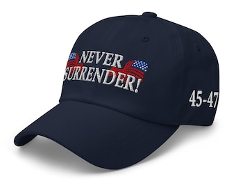 Never surrender! For President Trump supporters Hat USA Cap - RAF COLLECTION