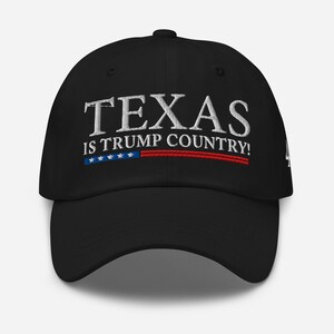 Texas is Trump Country! Red cotton hat for President supporter - RAF COLLECTION