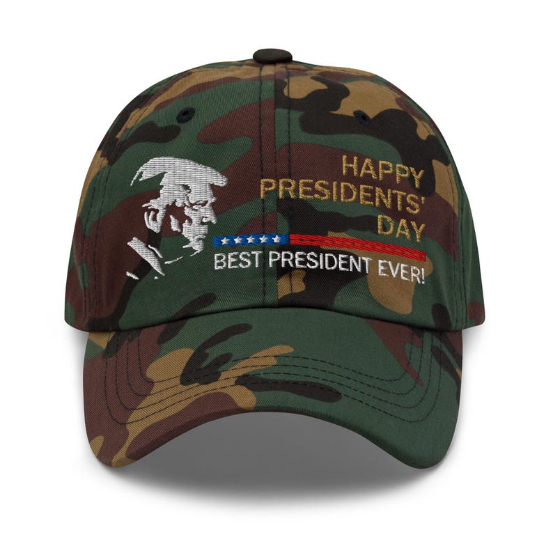 Pro-Trump hat: Happy Presidents' Day, Best President Ever - RAF COLLECTION