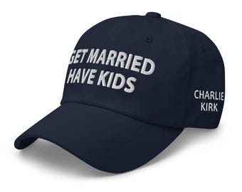 Gift Hat: 'Get married. Have kids.' - Charlie Kirk - RAF COLLECTION