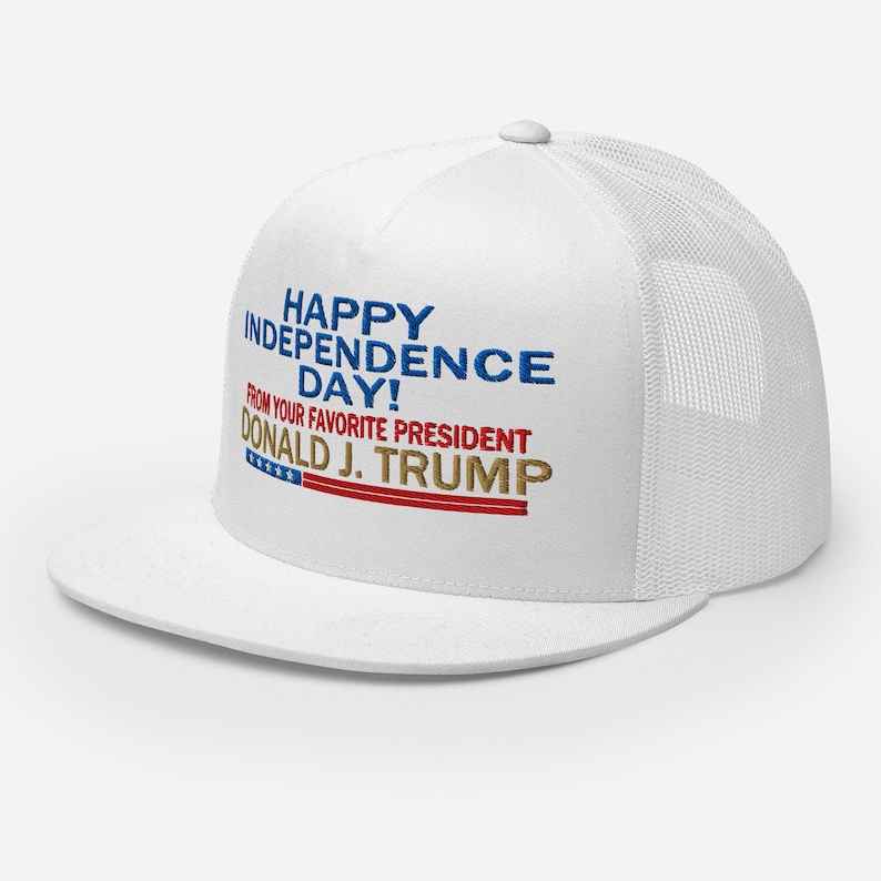 Cap Happy Independence Day! From your favorite President Donald J. Trump - RAF COLLECTION