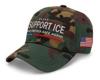 Hat, I support ICE and we will make America safe again! - RAF COLLECTION