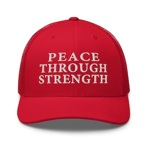 Trucker hat: Peace through strength, pro-Trump USA patriotic cap - RAF COLLECTION