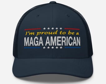 Trucker cap, hat: I’m proud to be a MAGA American - RAF COLLECTION