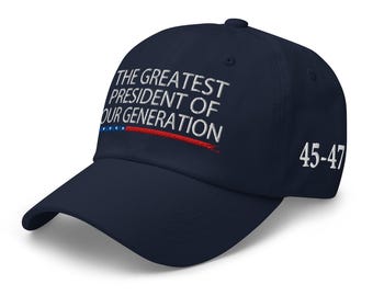 Cotton republican hat: 45-47th - the greatest President of our generation - RAF COLLECTION