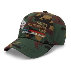 Pro-Trump hat: Happy Presidents' Day, Best President Ever - RAF COLLECTION