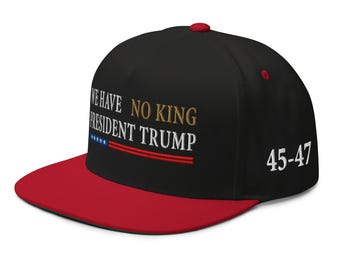 Chapéu de sarja de algodão do presidente Trump - Snapback 'We Have No King' - COLEÇÃO RAF