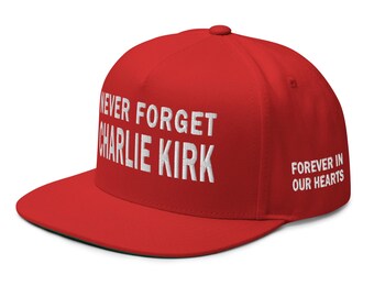 Cotton twill hat, cap: Never forget Charlie Kirk - Forever in our hearts - RAF COLLECTION