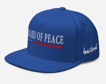 Flat Bill Cap, hat: Board of Peace - with President Trump signature - RAF COLLECTION