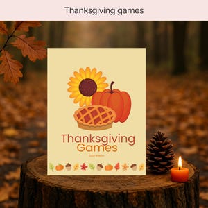 Op de afbeelding: Een Thanksgiving-kaart met een illustratie van een zonnebloem, pompoen en taart. De woorden "Thanksgiving Games" worden weergegeven in een gestileerd lettertype, met "2025 edition" eronder. Een brandende oranje kaars en een dennenappel liggen op een boomstronk.