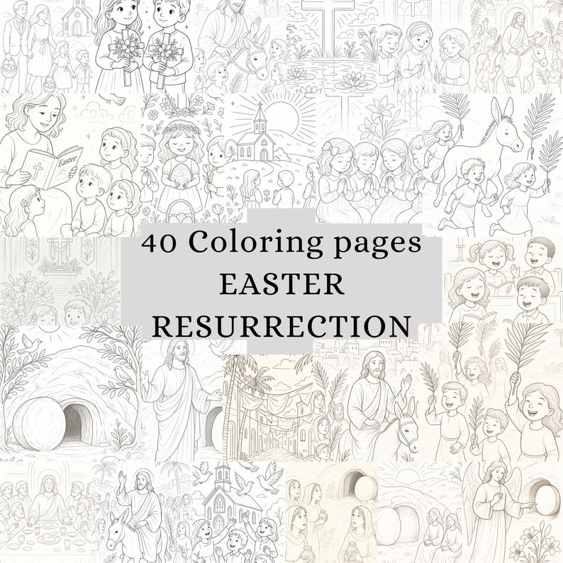 May include: A set of 40 Easter-themed colouring pages. The pages feature line art illustrations of religious scenes, children, and Easter symbols. The text "40 Coloring pages EASTER RESURRECTION" is displayed in the centre of the image.