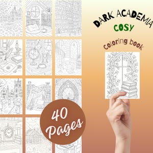 Op de afbeelding: Een "Dark Academia Cozy Coloring Book" met 40 pagina's, met gedetailleerde lijntekeningen van bibliotheken, architectuur en gezellige interieurs. De omslag toont een hand die een voorbeeldpagina met een raam en boeken vasthoudt. De tekst "Dark Academia Cozy Coloring book" wordt weergegeven.