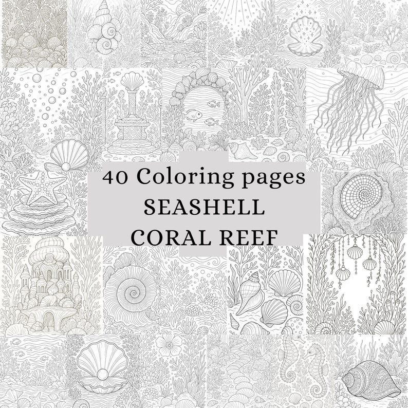 May include: A collection of 40 coloring pages featuring seashell and coral reef designs. The black and white illustrations showcase various marine life and underwater scenes, perfect for creative coloring projects.