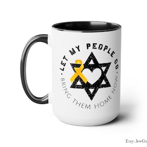 Passover Let my People Go Bring Them Home Now Mug 11 oz 15 oz Mugs Am Yisrael Chai Yellow Ribbon Pesach Jewish Star David Cotton Israeli Art