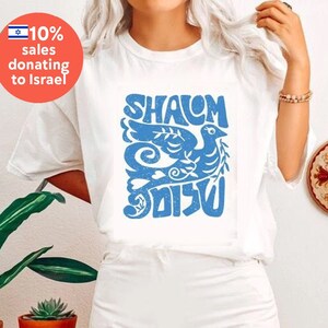 Shalom Peace Dove T-Shirt, Hebrew, Art, Jewish shirt, woman shirt, man shirt, t-shirt trendy, Cotton T-shirt, Unisex Tee, gift, Israel shirt