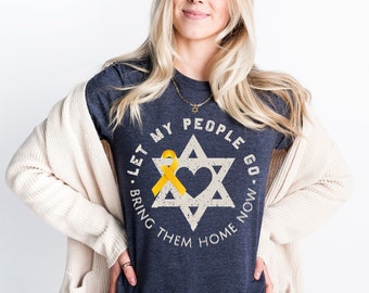 Passover Let my People Go Bring Them Home Now Shirt Gifts Tshirt Am Yisrael Chai Yellow Ribbon Pesach Jewish Star David Cotton Israeli Art