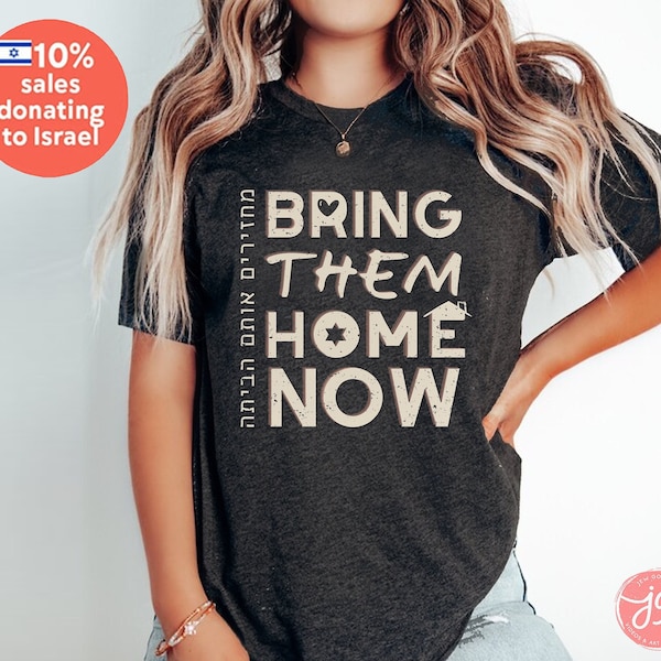 Breng ze nu naar huis Shirt - Joodse geschenken T-shirt - Am Yisrael Chai - Doneer aan de families van gijzelaars - Unisex Heavy Cotton Tee Israëlische kunstenaar