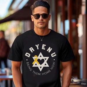 Dayenu Bring Them Home Now Shirt Gifts Tshirt Am Yisrael Chai Yellow Ribbon Pesach Jewish Star David Israeli Passover Gift Israeli Artist