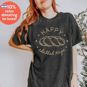 Happy Challah Days Shirt Holiday Shirt Jewish Holiday Hanukkah Passover Rosh Hashanah Israel art Israelite gifts gift Unisex Cotton Tee