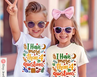 Have More Than 4 Questions Passover Shirt for Kids | Funny Jewish Seder Tee | Matzah & Wine Lover Shirt Boho Passover Apparel Passover Gift