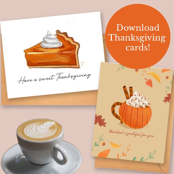 Cards for Thanksgiving Printable | Download & Print! | Pumpkin pie, chai latte | Hand drawn Holiday Greeting Card