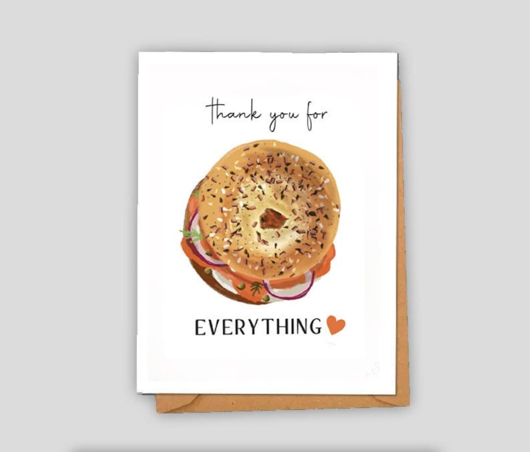 Everything Bagel Thank You Card Funny Greeting Card I Love Etsy