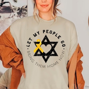 Passover Let my People Go Bring Them Home Now Shirt Gifts Tshirt Am Yisrael Chai Yellow Ribbon Pesach Jewish Star David Cotton Israeli Art
