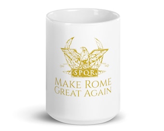 Make Rome Great Again White glossy mug