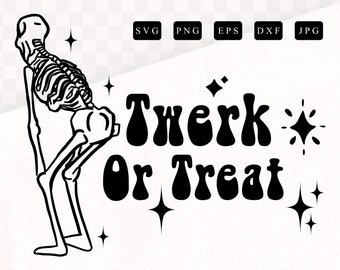 Dancing Skeleton Svg, Twerk or Treat Svg, Twerking Skeleton Svg, Spooky Season Svg, Adult Halloween, Funny Halloween Banner, Halloween Party