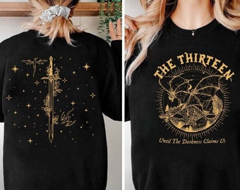 We are the Thirteen Shirt, From Now Until the Darkness Claims Us Shirt, Sarah J Maas Sjm Throne of Glass ToG Manon, Night Court Sweatshirt