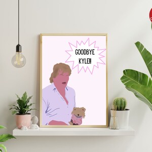 GOODBYE KYLE Wydrukowana sztuka ścienna I Wydruki artystyczne inspirowane RHOBH I Goodbye Kyle Prawdziwe gospodynie domowe Sztuka I Prezenty dla fanów prawdziwych gospodyń domowych I Pomysły na prezenty Sztuka