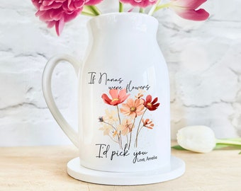 Personalised Flower Vase, Gift for Grandma Nana Mom, Ceramic Vase for Mother's Day Gift, Grandmas Garden Flower Vase, If Nannas were flowers