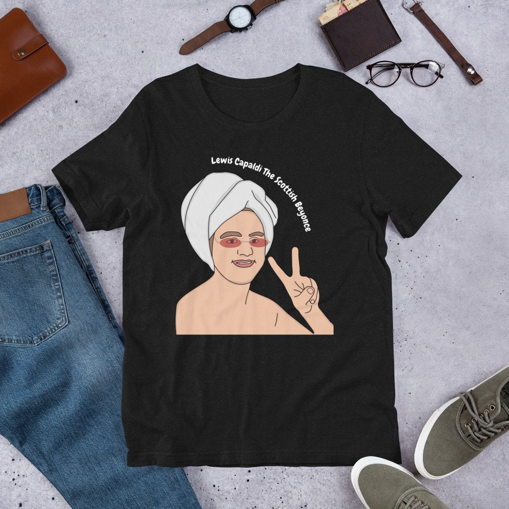 Discover Lewis Capaldi The Scottish Beyonce T-Shirt