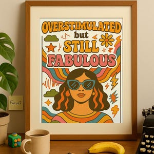 Sobreestimulado, pero aún así fabuloso: Arte mural divertido para TDAH / Póster imprimible de decoración retro sobre dopamina