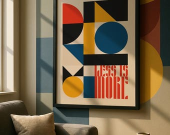 Bauhaus Less is More Exhibition Print | Digital Print | Quotes