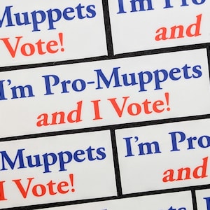 I'm PRO MUPPETS and I VOTE stickers | No Kings