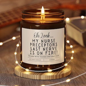 Preceptor Candle - Funny Gift For Preceptor - Thank You Preceptor - Nurse Practitioner - Funny Gifts - Christmas Gift for Preceptor - Grad