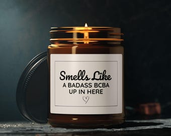 BCBA Candle Gift | BCBA Gift, Board Certified Behavior Analyst Gift, Behavior Specialist Gift, Behavior Therapist Gift, BCBA Grad