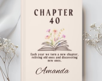 Personalized 40th Birthday gift, 40th Birthday Journal, Birthday gift for her, Chapter 40 Birthday gift, Chapter 40 Journal, Custom gift