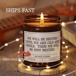 Best Friend Candle Gift for Her, We Will Be Friends Until We’re Old Gift for Best Friend Birthday, Best Friend Gifts, BFF Christmas Gift