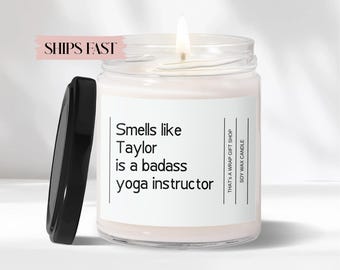 Gift For Yoga Instructor, Badass Yoga Instructor Candle: Funny Gift for Yoga Teacher, Thank you Gift, Appreciation Gift, Yoga Studio Gift