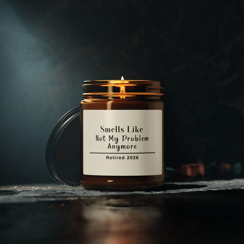 Retirement Gift Candle, Someone Else's Problem Now, Retirement Gift, Funny Gift İdea For Retiree Friend, Funny Retirement candle image 1