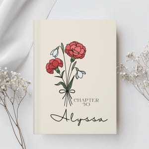 Puede incluir: Una portada de libro con una ilustración floral. El diseño presenta claveles rojos y flores blancas atadas con un lazo verde. El texto dice "Capítulo 30" y "Alyssa" en una fuente cursiva, sobre un fondo crema.
