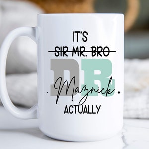 Its Dr actually mug| Doctor Mug | Gift for 2024 Graduate | Doctor Graduate mug&#39; | New Doctor Cup | New Phd | Medical School Gift | Phd Mug