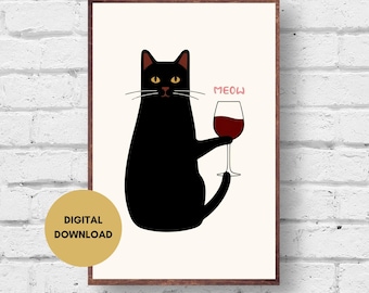 Cat and Wine Wall Art Print, Digital, Meow Cat Poster, Bar or Kitchen Decor