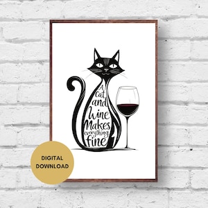 Puede incluir: Una impresión artística enmarcada con la silueta de un gato negro y la frase "A cat and wine makes everything fine". Una copa de vino tinto está junto al gato. Las palabras "DESCARGA DIGITAL" están en un círculo dorado.