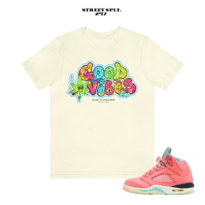 Retro Air Jordan 5 Crimson Bliss Sneaker Match Shirts, Good Vibe Grafik